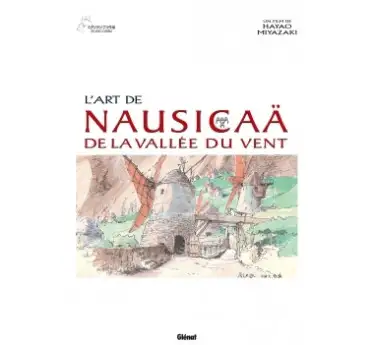 Artbook studio Ghibli ARTBOOK GHIBLI - L'Art de Nausicaä de la vallée du vent