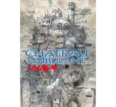 Artbook studio Ghibli Artbook Ghibli - L'Art du château ambulant