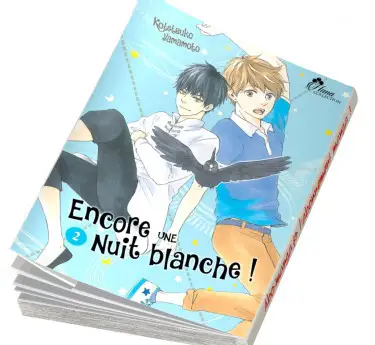 Encore une nuit blanche ! Encore une nuit blanche ! Tome 2 