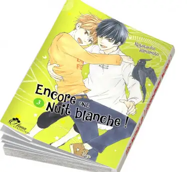 Encore une nuit blanche ! Encore une nuit blanche ! Tome 3