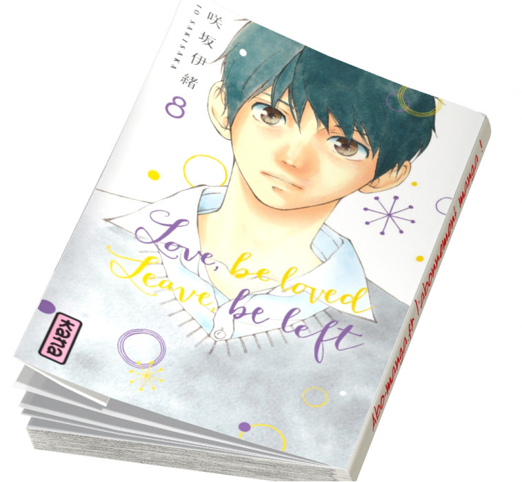  Abonnement Love, Be Loved, Leave, Be Left tome 8