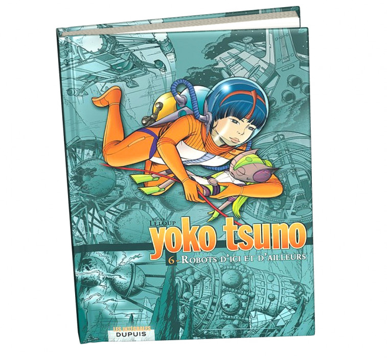  Abonnement Yoko Tsuno - L'integrale - tome 6