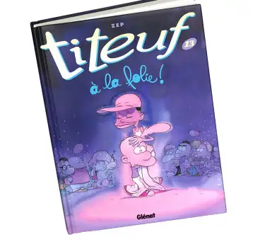 Titeuf Titeuf T13