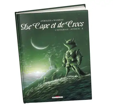 De cape et de crocs - intégrale De cape et de crocs - intégrale T05