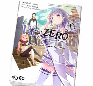 Re:Zero - Re:Life in a different world from zero Re:Zero - Re:Life tome 1