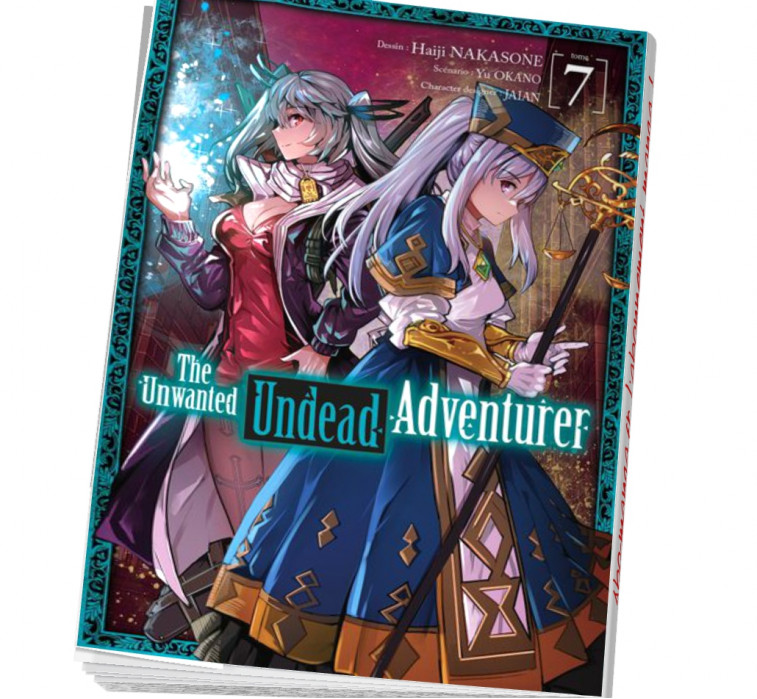 The Unwanted Undead Adventurer Tome 7