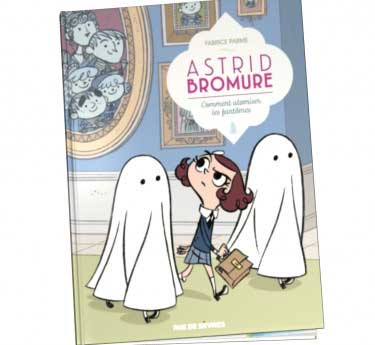 Astrid Bromure Astrid Bromure Tome 2