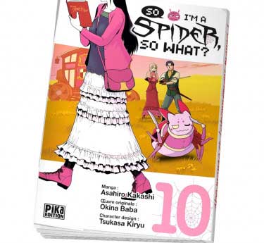So I'm a Spider, So What? So I'm a Spider, So What? Tome 10