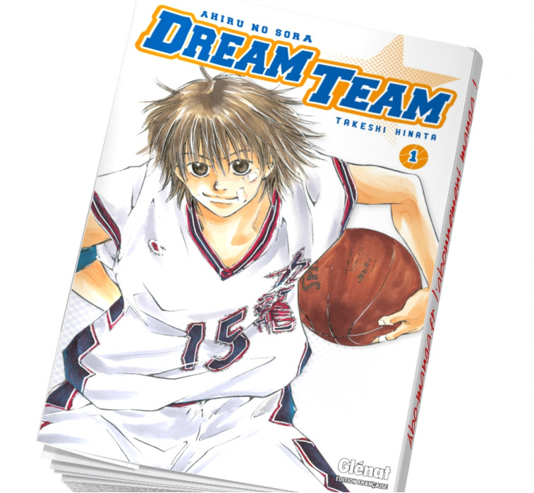 Dream Team Tome 1 abonnez-vous