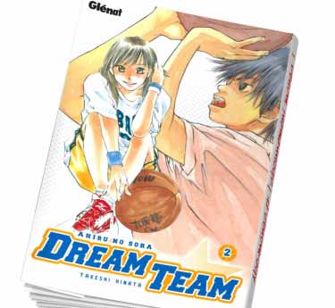 Dream team - Partie 1 Dream Team Tome 2 en abonnement