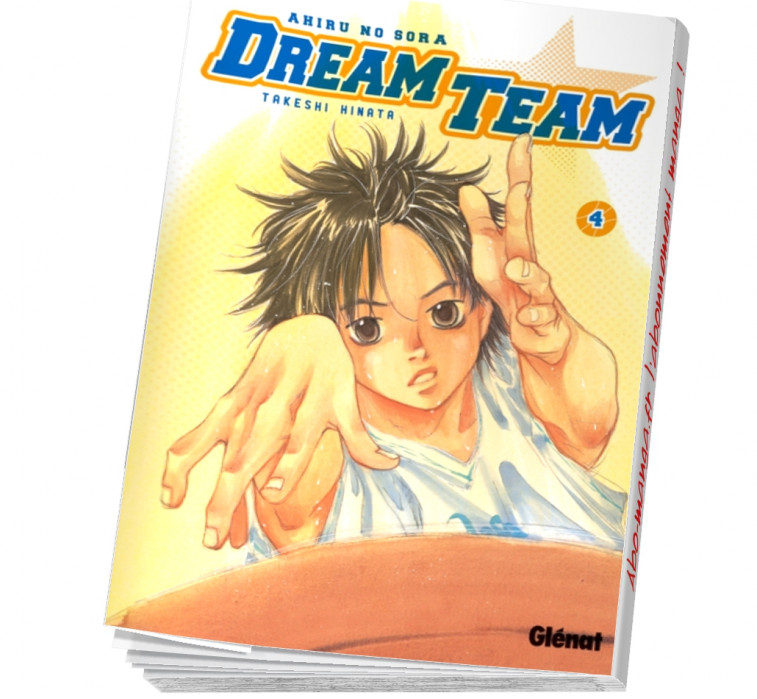 Dream Team Tome 4