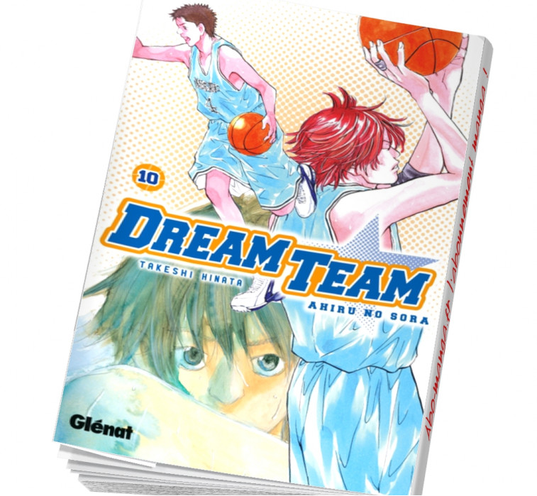 Dream Team Tome 10