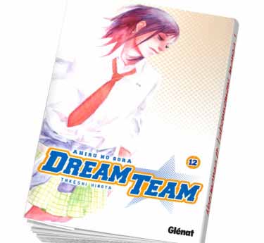 Dream team - Partie 1 Dream Team Tome 12