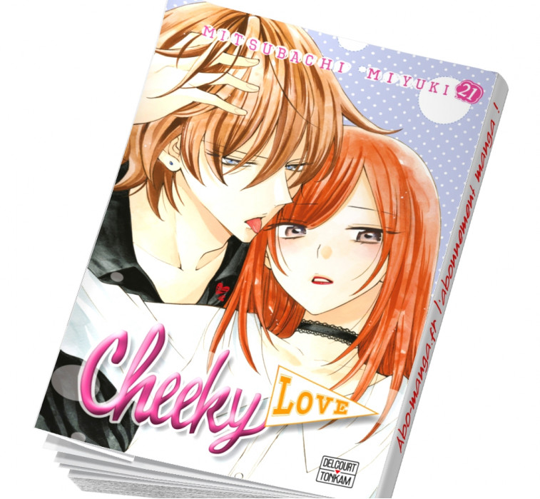 Cheeky Love Tome 21 abonnement dispo !