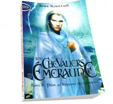 Les chevaliers d'Emeraude Les chevaliers d'Emeraude Tome 3