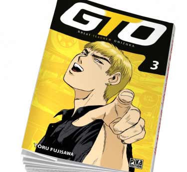 GTO Great Teacher Onisuka  GTO Tome 3 abonnement disponible !