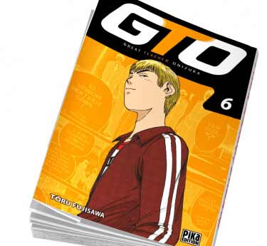 GTO Great Teacher Onisuka  GTO Tome 6 abonnement