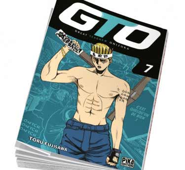 GTO Great Teacher Onisuka  GTO Tome 7 abonnement manga papier
