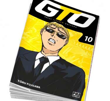 GTO Great Teacher Onisuka  GTO Tome 10 abonnez-vous !