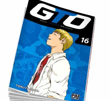 GTO Great Teacher Onisuka GTO Tome 16 Abonnez-vous !