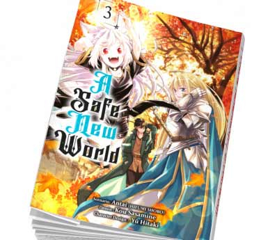 A Safe New World A Safe New World Tome 3