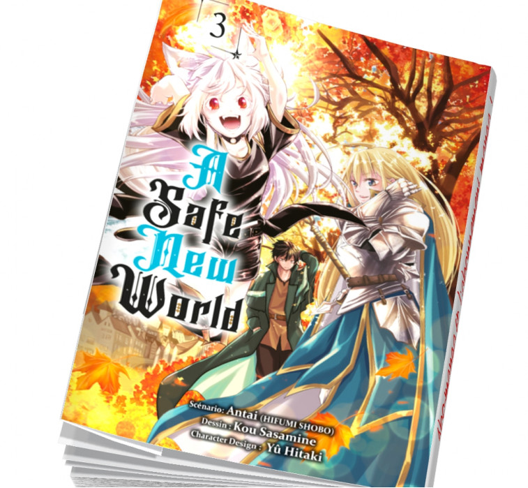 A Safe New World Tome 3