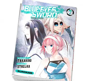 Blue Eyes Sword  Blue Eyes Sword Tome 7 Abonnez vous !