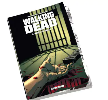 Walking dead Walking dead Tome 3 abonnez-vous au comics !