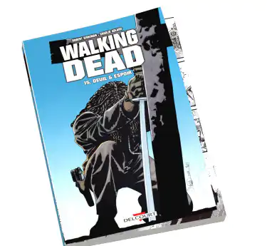 Walking dead Walking dead Tome 15 en abonnement