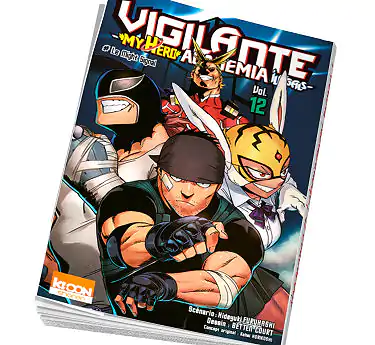 Vigilante - My hero academia Illegals Abonnement Vigilante My Hero Academia Illegals Tome 12