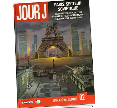 Jour J Jour J Tome 2 Paris secteur soviétique