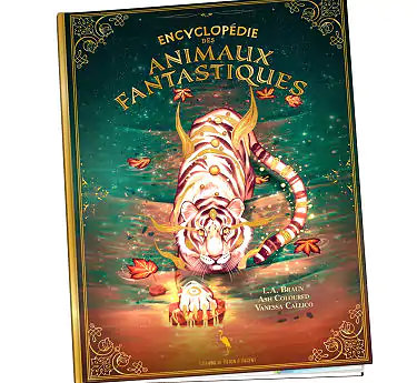 Beaux livres - Contes et légendes Encyclopédie des Animaux Fantastiques Tome 4