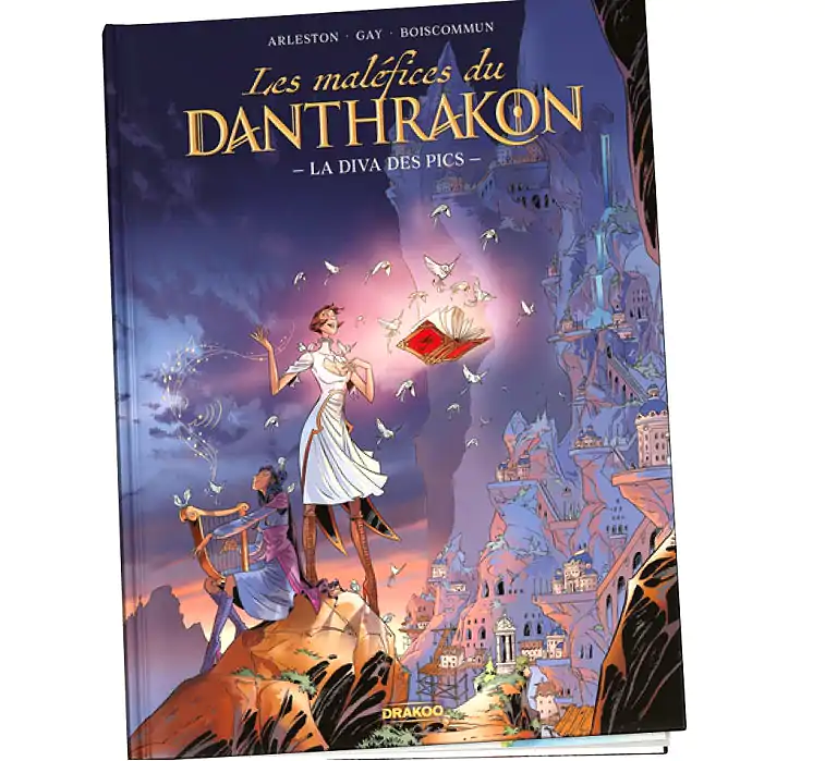 Les maléfices du Danthrakon Tome 1