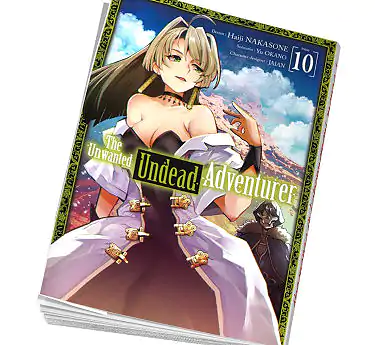 The Unwanted Undead Adventurer The Unwanted Undead Adventurer Tome 10