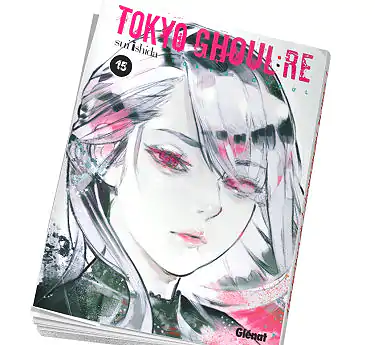 Tokyo Ghoul Re Tokyo ghoul RE Tome 15