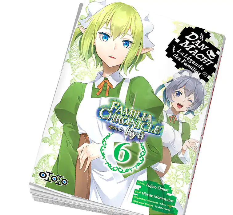 DanMachi Familia Chronicle : Episode Ryu Tome 6