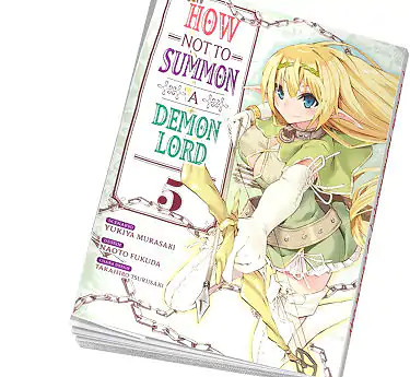 How NOT to summon a demon lord How NOT to summon a demon lord Tome 5