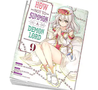 How NOT to summon a demon lord How NOT to summon a demon lord Tome 9