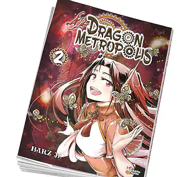 Dragon Metropolis Dragon Metropolis Tome 2
