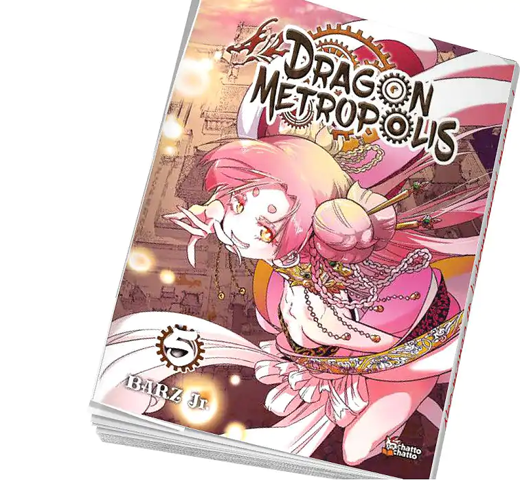 Dragon Metropolis Tome 5