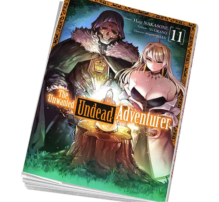 The Unwanted Undead Adventurer Tome 11