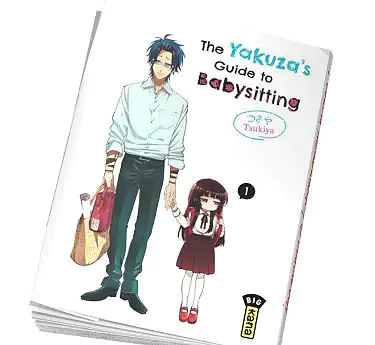 The Yakuza's guide to babysitting The Yakuza's guide to babysitting Tome 1