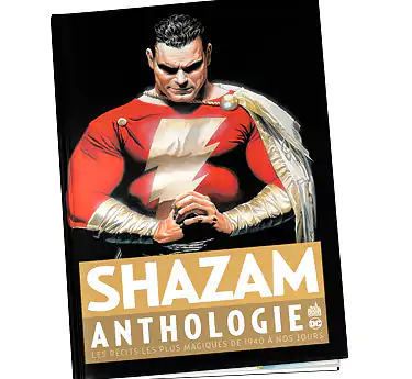 DC Anthologie DC Shazam Anthologie Tome 10
