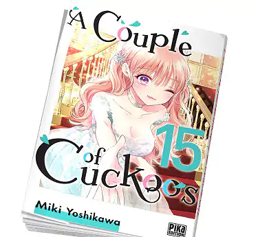 A couple of Cuckoos Achat A Couple of Cuckoos 15 en manga