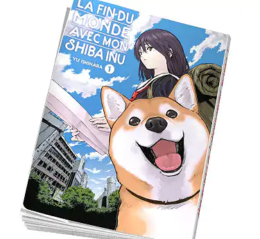 La fin du monde avec mon Shiba Inu La fin du monde avec mon Shiba Inu Tome 1