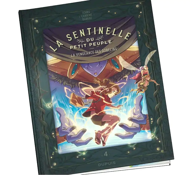 La sentinelle du Petit Peuple Tome 4