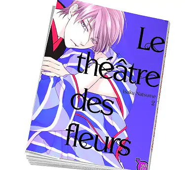 Le Théâtre des fleurs Le Théâtre des fleurs Tome 3