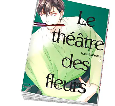 Le Théâtre des fleurs Le Théâtre des fleurs Tome 4