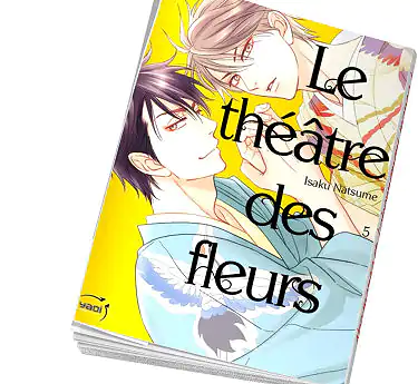 Le Théâtre des fleurs Le Théâtre des fleurs Tome 5