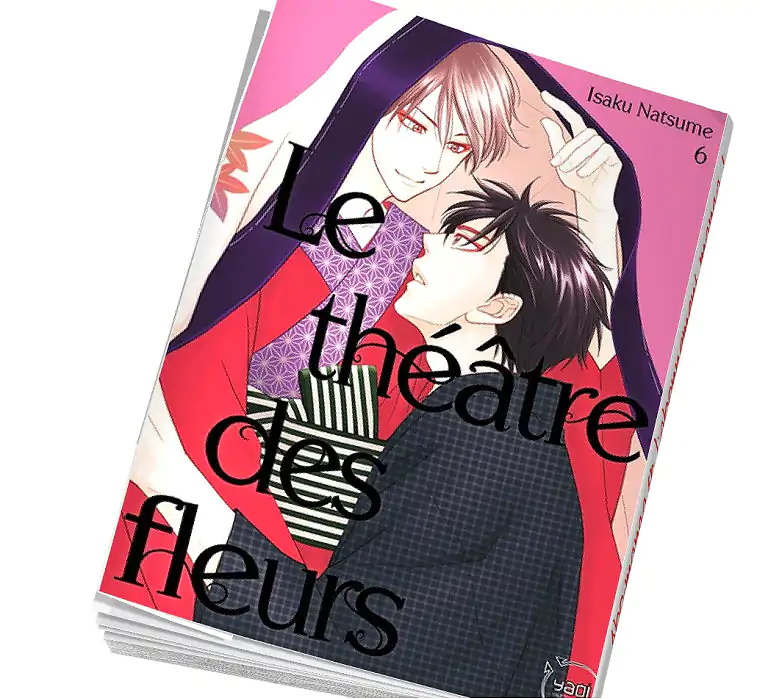 Le Théâtre des fleurs Tome 6